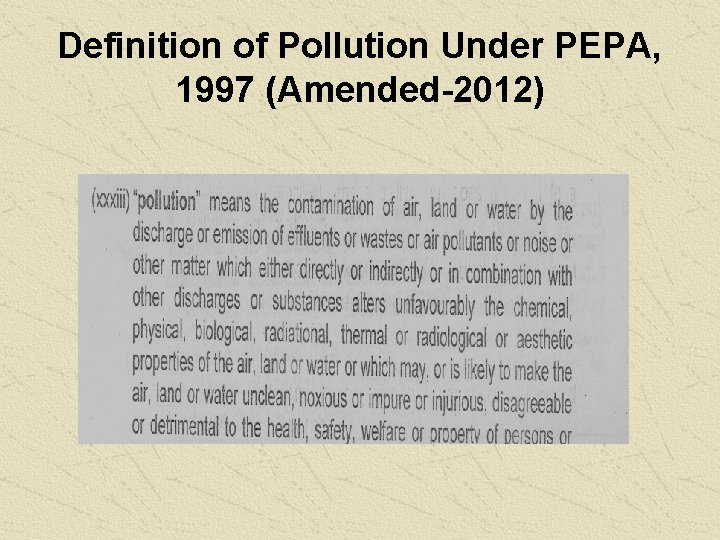 Definition of Pollution Under PEPA, 1997 (Amended-2012) 