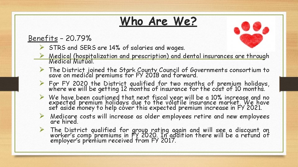 Who Are We? Benefits – 20. 79% Ø STRS and SERS are 14% of