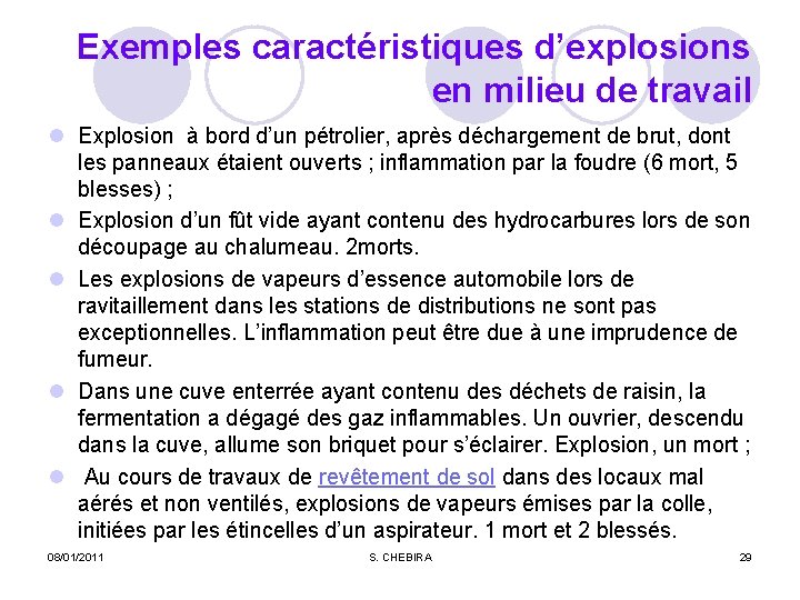 Exemples caractéristiques d’explosions en milieu de travail l Explosion à bord d’un pétrolier, après