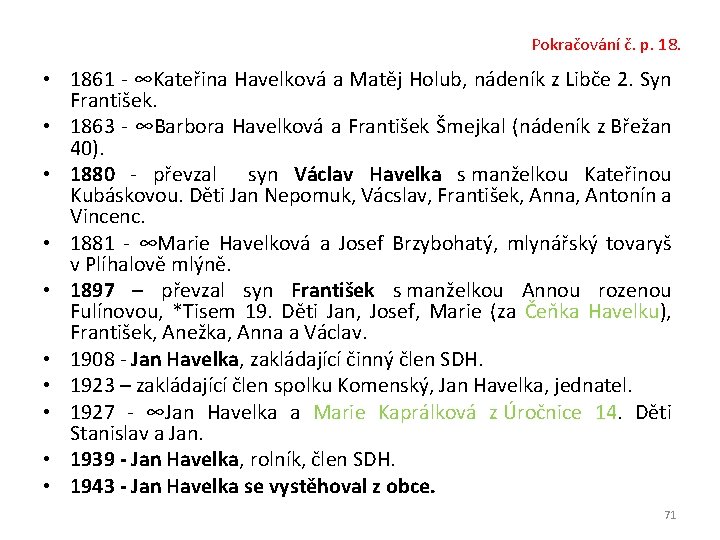 Pokračování č. p. 18. • 1861 - ∞Kateřina Havelková a Matěj Holub, nádeník z