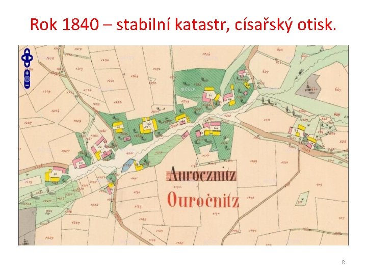 Rok 1840 – stabilní katastr, císařský otisk. 8 