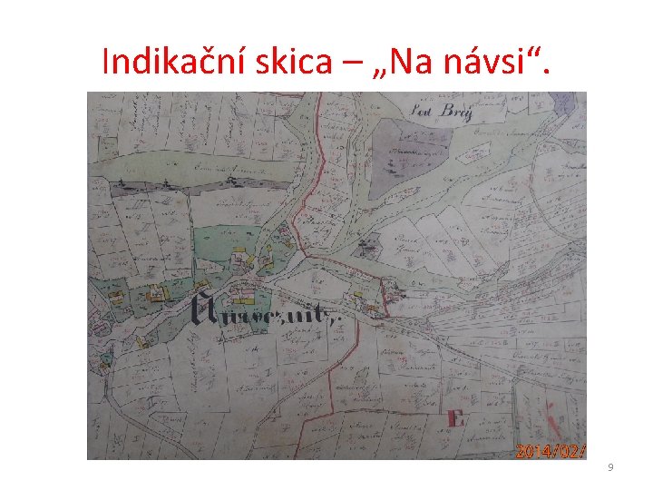 Indikační skica – „Na návsi“. 9 