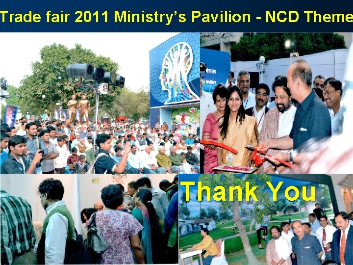 Trade fair 2011 Ministry’s Pavilion - NCD Theme Thank You 