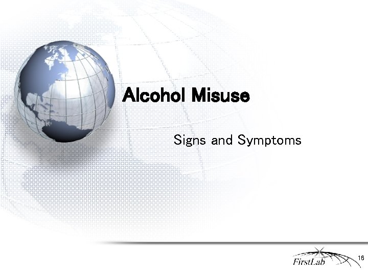 Alcohol Misuse Signs and Symptoms 16 