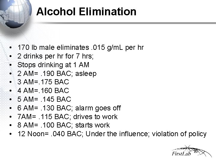 Alcohol Elimination • • • 170 lb male eliminates. 015 g/m. L per hr