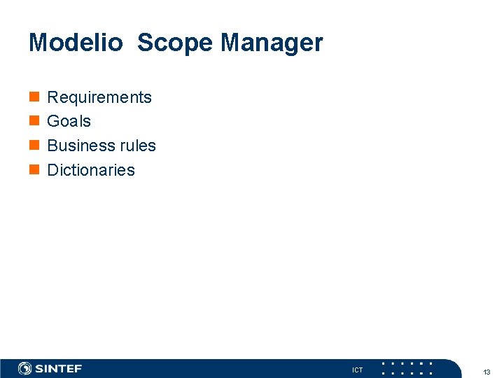 Modelio Scope Manager Requirements Goals Business rules Dictionaries ICT 13 