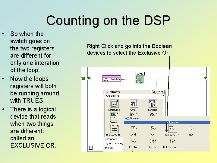 Counting on the DSP • So when the switch goes on, the two registers