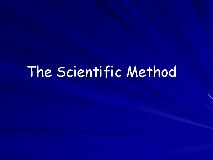 The Scientific Method 