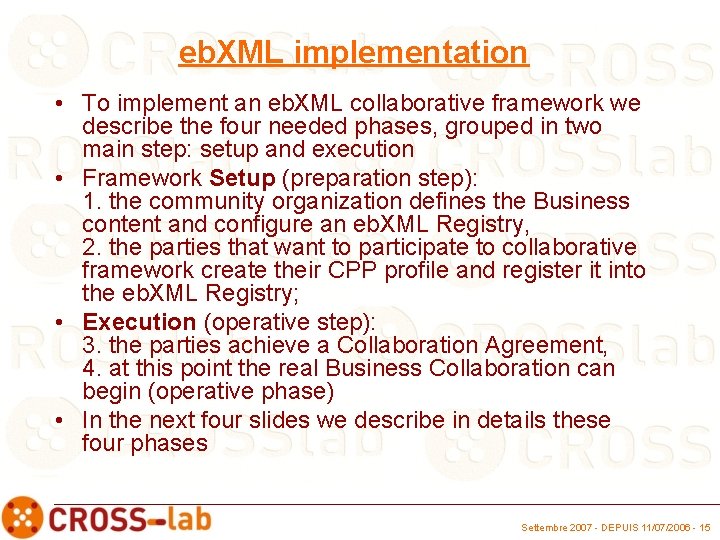 eb. XML implementation • To implement an eb. XML collaborative framework we describe the