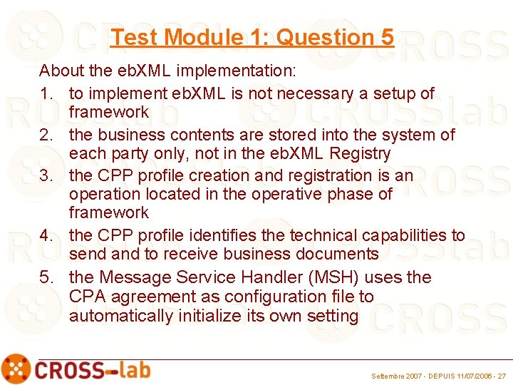 Test Module 1: Question 5 About the eb. XML implementation: 1. to implement eb.