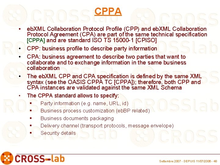 CPPA • • • eb. XML Collaboration Protocol Profile (CPP) and eb. XML Collaboration