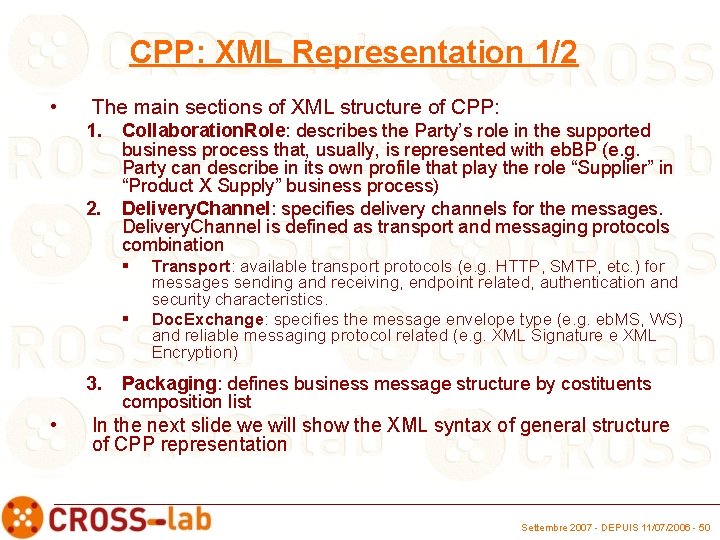 CPP: XML Representation 1/2 • The main sections of XML structure of CPP: 1.