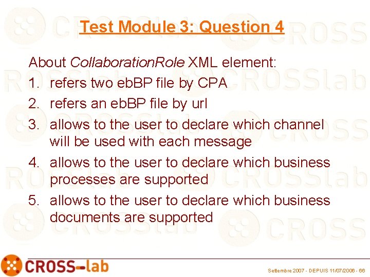 Test Module 3: Question 4 About Collaboration. Role XML element: 1. refers two eb.