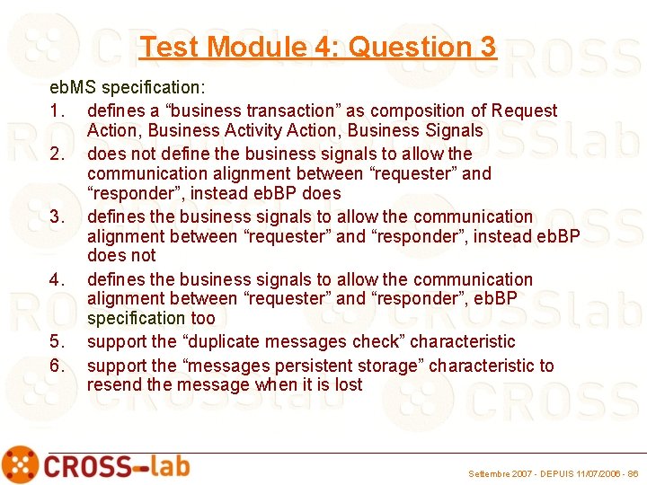 Test Module 4: Question 3 eb. MS specification: 1. defines a “business transaction” as