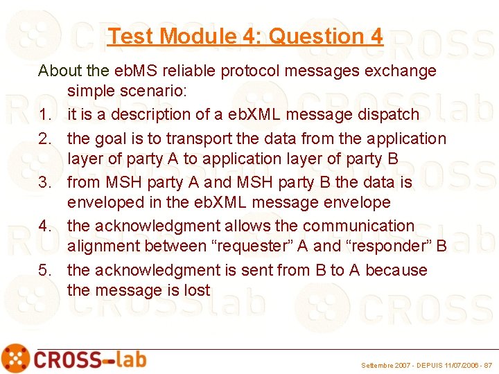 Test Module 4: Question 4 About the eb. MS reliable protocol messages exchange simple