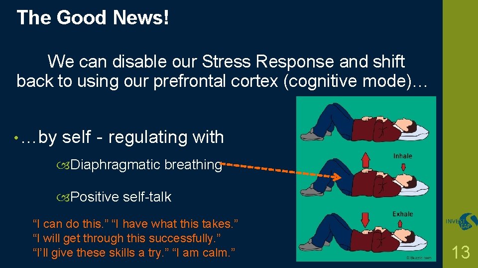 The Good News! We can disable our Stress Response and shift back to using