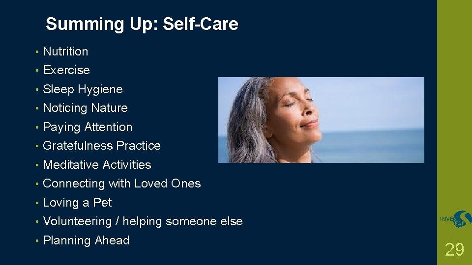 Summing Up: Self-Care • Nutrition • Exercise • Sleep Hygiene • Noticing Nature •