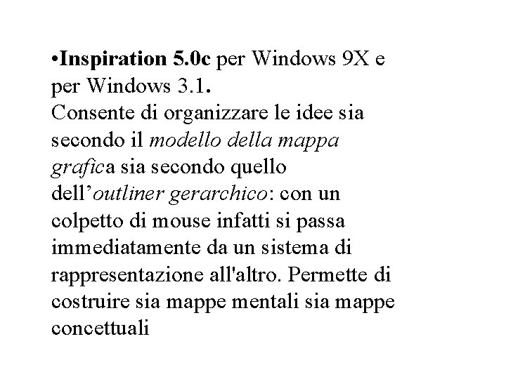  • Inspiration 5. 0 c per Windows 9 X e per Windows 3.