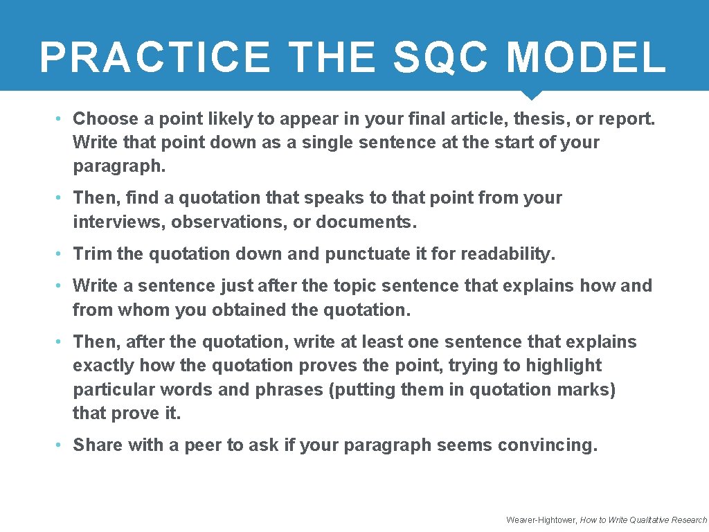 PRACTICE THE SQC MODEL • Choose a point likely to appear in your final