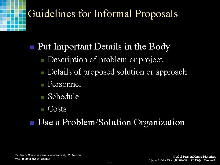 Guidelines for Informal Proposals n Put Important Details in the Body n n n
