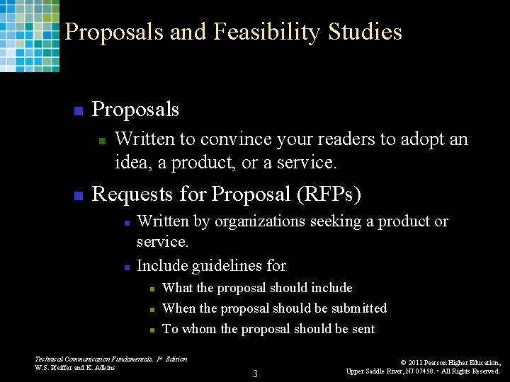 Proposals and Feasibility Studies n Proposals n n Written to convince your readers to