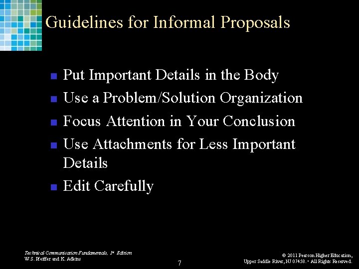 Guidelines for Informal Proposals n n n Put Important Details in the Body Use