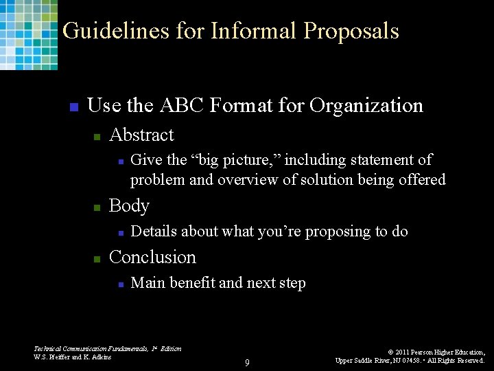 Guidelines for Informal Proposals n Use the ABC Format for Organization n Abstract n