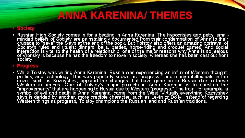 ANNA KARENINA/ THEMES • Society • Russian High Society comes in for a beating