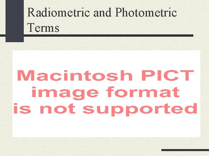 Radiometric and Photometric Terms 