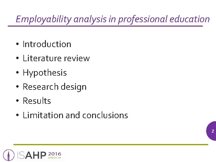 Employability analysis in professional education • • • Introduction Literature review Hypothesis Research design