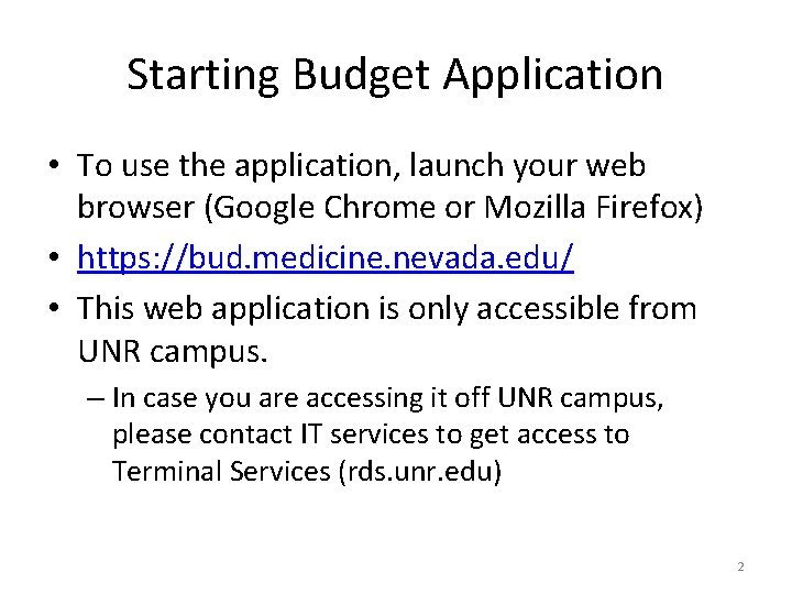 Starting Budget Application • To use the application, launch your web browser (Google Chrome