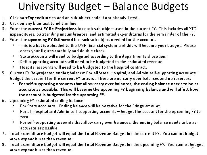 University Budget – Balance Budgets 1. Click on +Expenditure to add an sub-object code