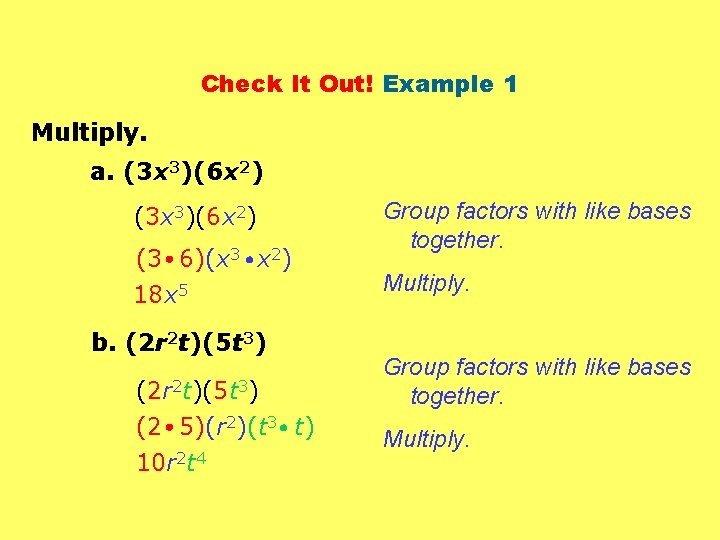 Check It Out! Example 1 Multiply. a. (3 x 3)(6 x 2) (3 6)(x