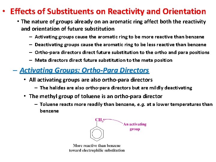  • Effects of Substituents on Reactivity and Orientation • The nature of groups