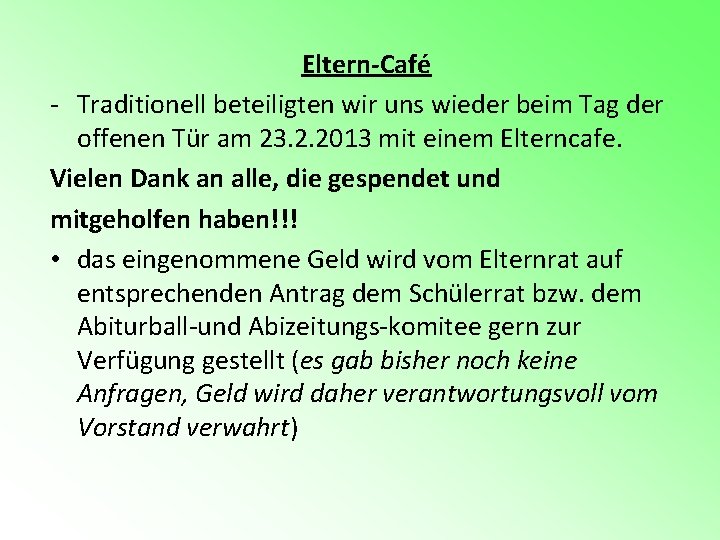 Eltern-Café - Traditionell beteiligten wir uns wieder beim Tag der offenen Tür am 23.