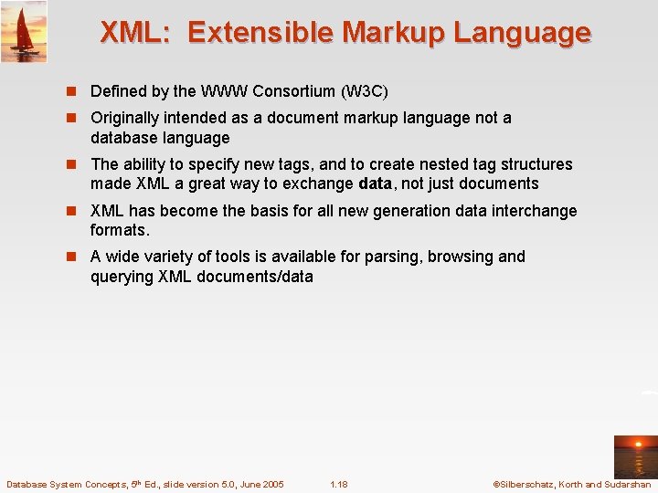 XML: Extensible Markup Language n Defined by the WWW Consortium (W 3 C) n