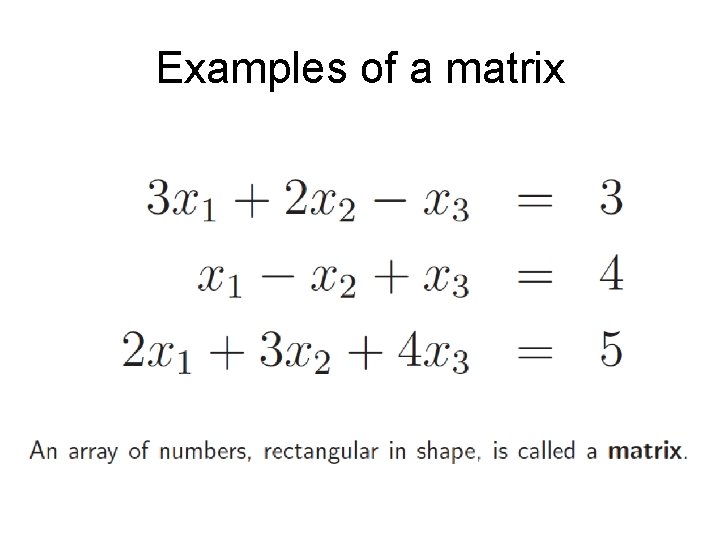 Examples of a matrix 