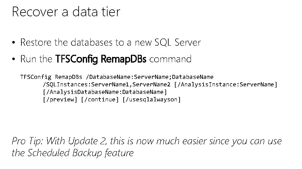 Recover a data tier • Restore the databases to a new SQL Server •