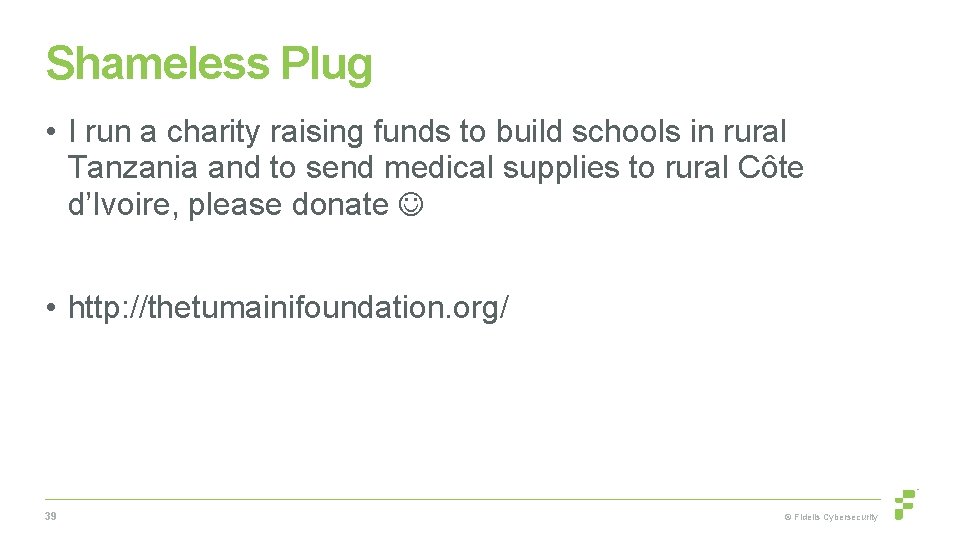 Shameless Plug • I run a charity raising funds to build schools in rural