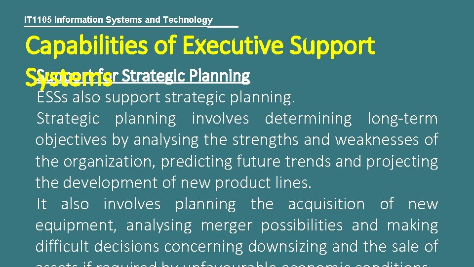 IT 1105 Information Systems and Technology Capabilities of Executive Support for Strategic Planning Systems