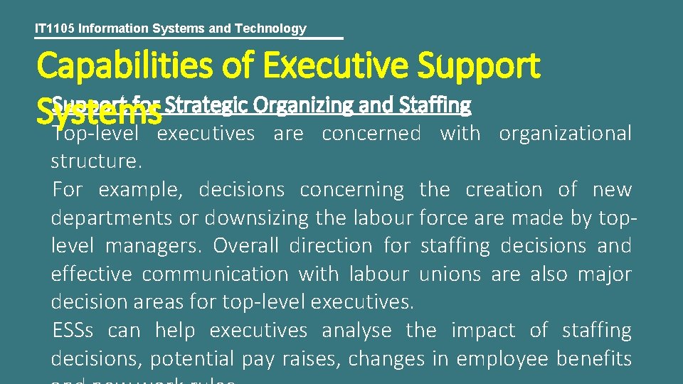 IT 1105 Information Systems and Technology Capabilities of Executive Support for Strategic Organizing and