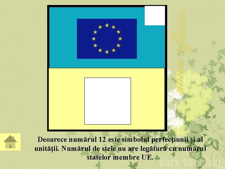 5 Deoarece numărul 12 este simbolul perfecţiunii şi al unităţii. Numărul de stele nu 5 Deoarece numărul 12 este simbolul perfecţiunii şi al unităţii. Numărul de stele nu