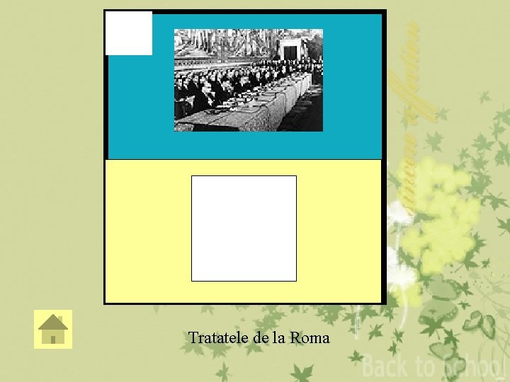 2 Tratatele de la Roma 2 Tratatele de la Roma