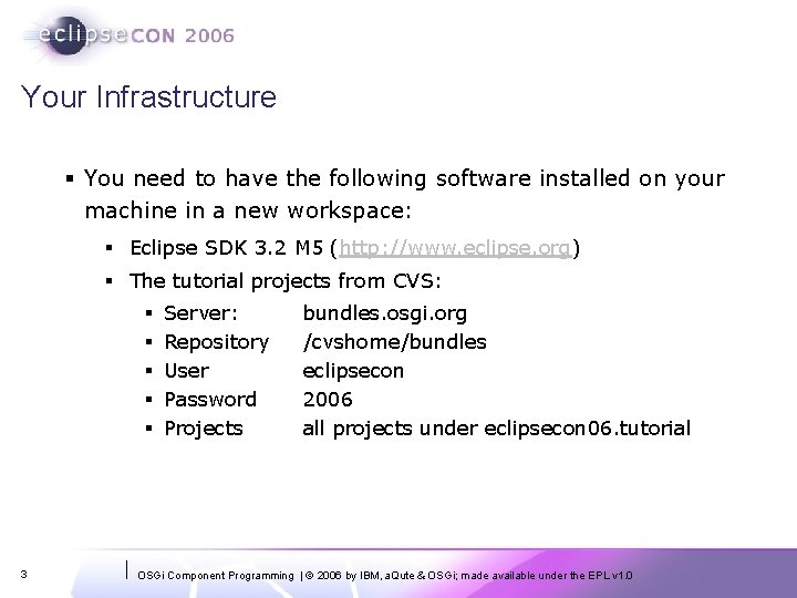 Your Infrastructure § You need to have the following software installed on your machine