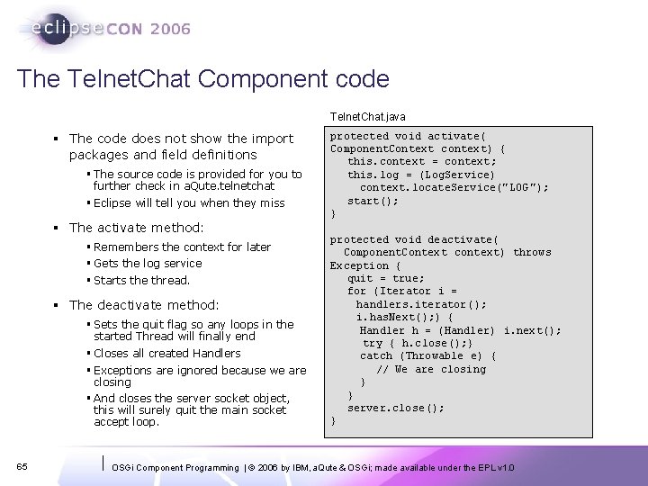 The Telnet. Chat Component code Telnet. Chat. java § The code does not show