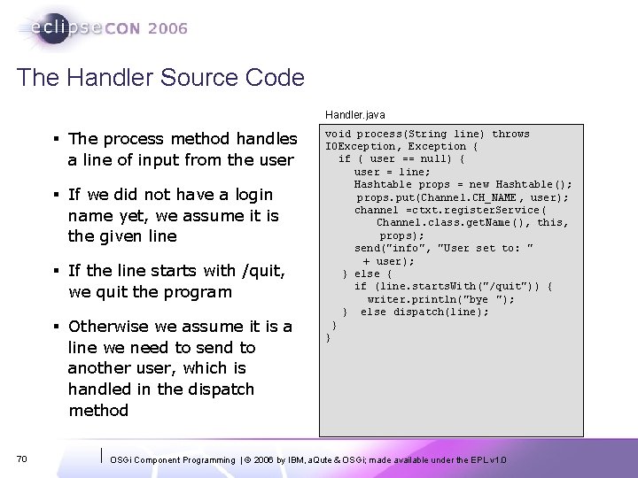 The Handler Source Code Handler. java § The process method handles a line of