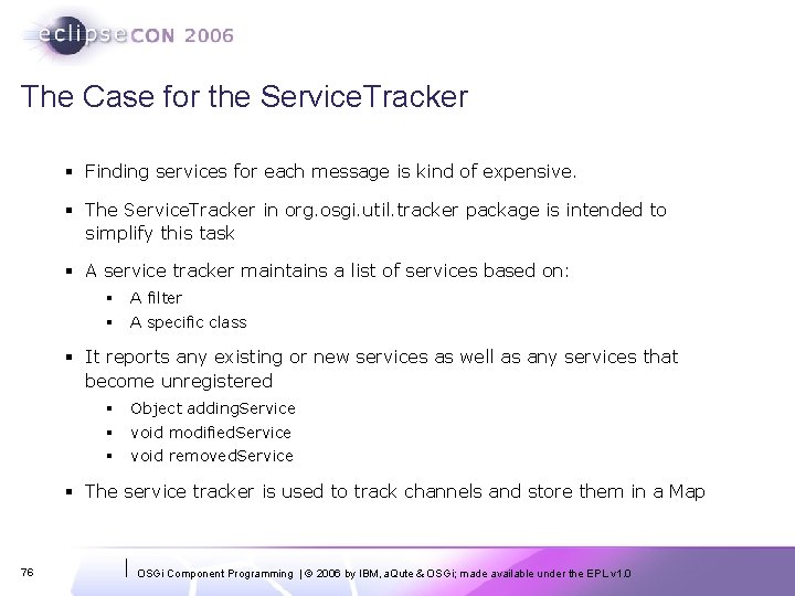 The Case for the Service. Tracker § Finding services for each message is kind