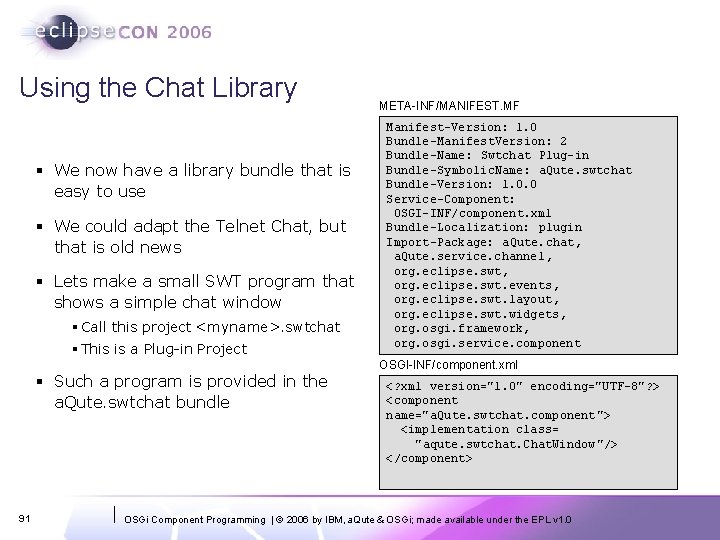 Using the Chat Library § We now have a library bundle that is easy