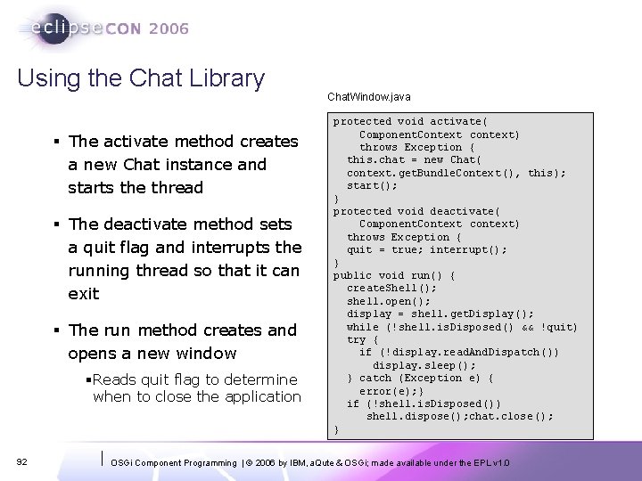 Using the Chat Library § The activate method creates a new Chat instance and