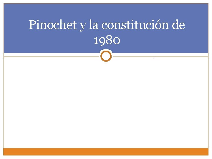 Pinochet y la constitución de 1980 